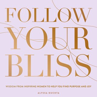 Front cover_Follow Your Bliss