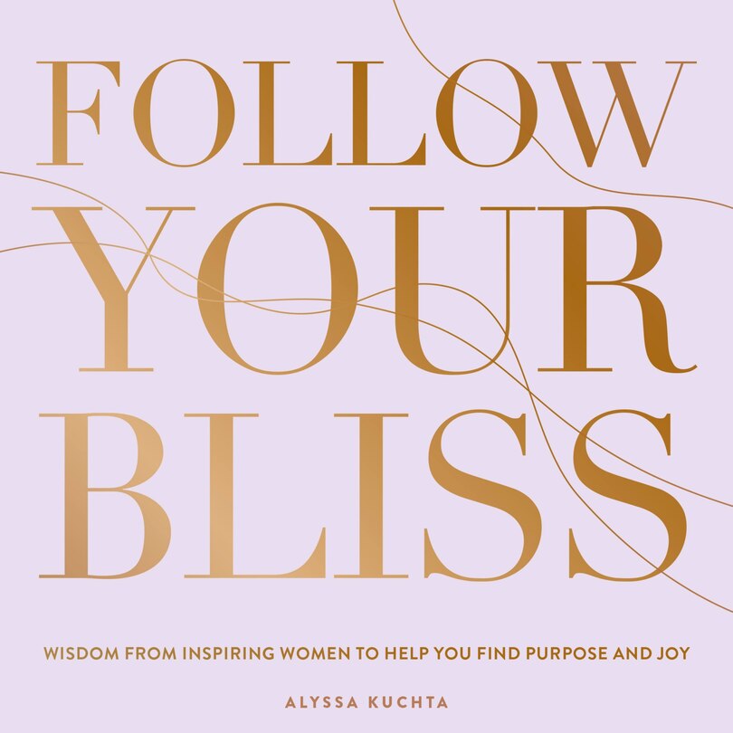 Front cover_Follow Your Bliss