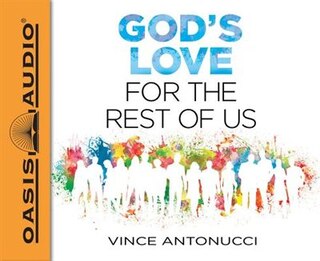 Front cover_God's Love For The Rest Of Us (library Edition)