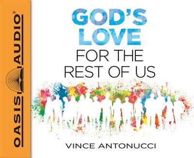 Front cover_God's Love For The Rest Of Us (library Edition)