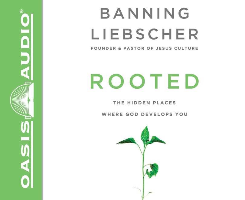 Rooted (library Edition): The Hidden Places Where God Develops You