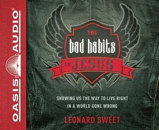 Front cover_The Bad Habits Of Jesus (library Edition)
