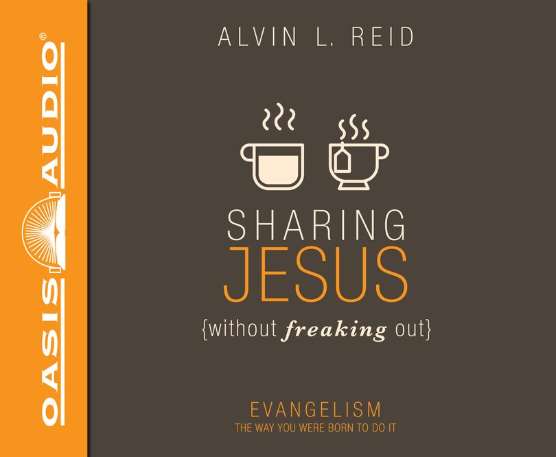 Sharing Jesus Without Freaking Out (library Edition): Evangelism The Way You Were Born To Do It