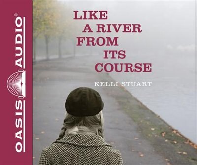 Like A River From Its Course (library Edition)
