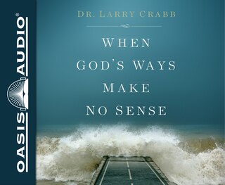 Front cover_When God's Ways Make No Sense (library Edition)