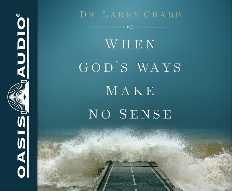Front cover_When God's Ways Make No Sense (library Edition)