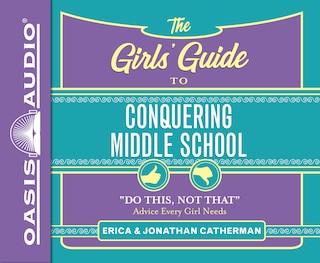 Front cover_The Girls' Guide To Conquering Middle School (library Edition)