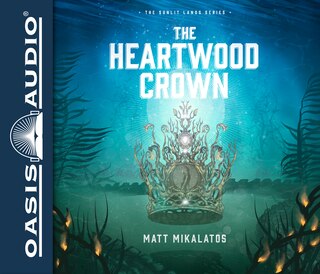 Front cover_The Heartwood Crown (library Edition)