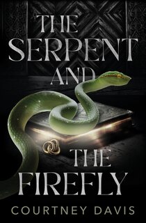 Front cover_The Serpent and the Firefly