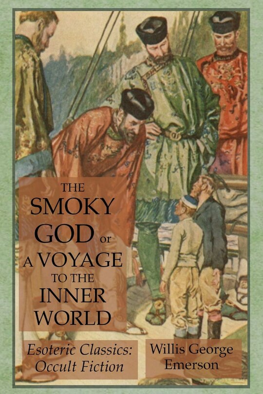 Front cover_The Smoky God or A Voyage to the Inner World
