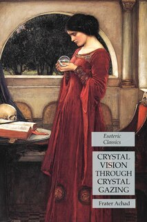 Front cover_Crystal Vision Through Crystal Gazing