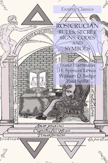 Couverture_Rosicrucian Rules, Secret Signs, Codes and Symbols