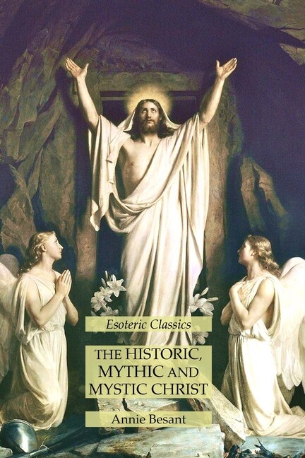 Front cover_The Historic, Mythic And Mystic Christ