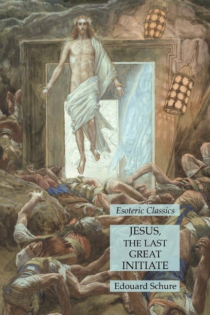 Front cover_Jesus, the Last Great Initiate