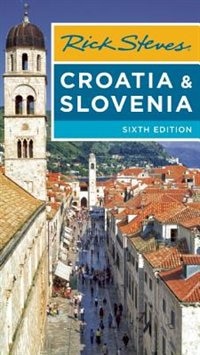 Rick Steves Croatia & Slovenia