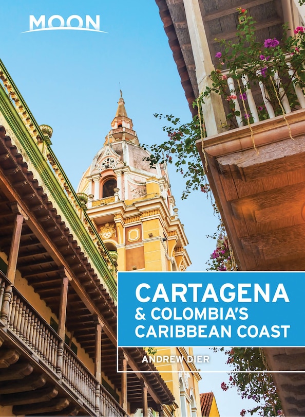 Front cover_Moon Cartagena & Colombia's Caribbean Coast