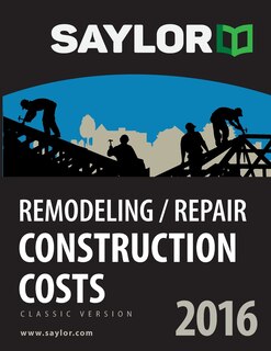 Front cover_Saylor Remodeling/Repair Construction Costs 2016