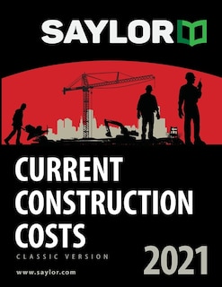 Front cover_Saylor Current Construction Costs 2021