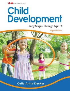 Child Development: Early Stages Through Age 12 Instructor Resource CD