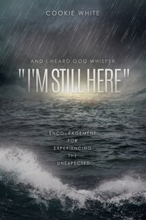 Couverture_And I Heard God Whisper, I'm Still Here