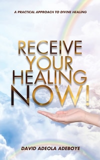 Front cover_Receive Your Healing Now