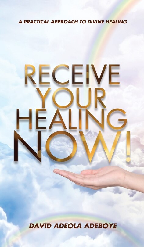 Front cover_Receive Your Healing Now