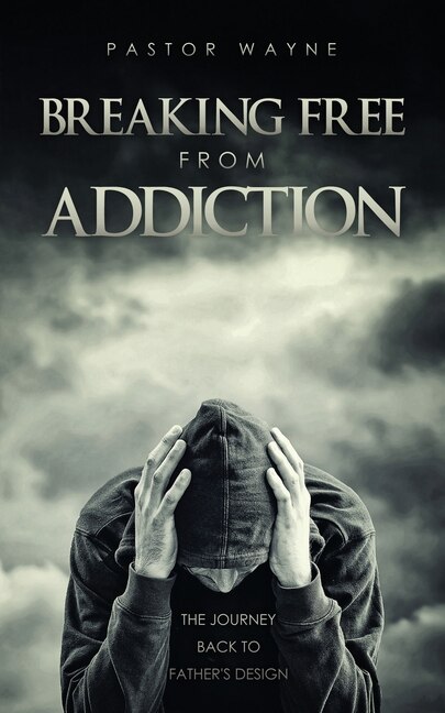Front cover_Breaking Free from Addiction