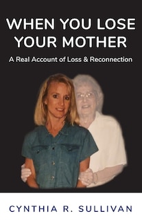 Front cover_When You Lose Your Mother