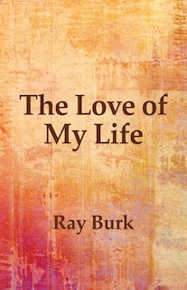 Front cover_The Love of My Life