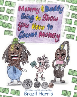 Couverture_Mommy and Daddy Going to Show You How to Count Money