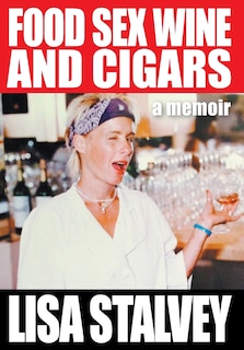 Front cover_Food, Sex, Wine and Cigars
