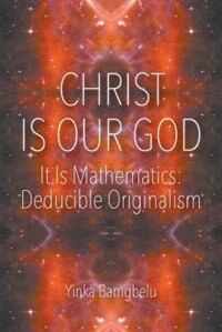 Couverture_Christ Is Our God - It Is Mathematics