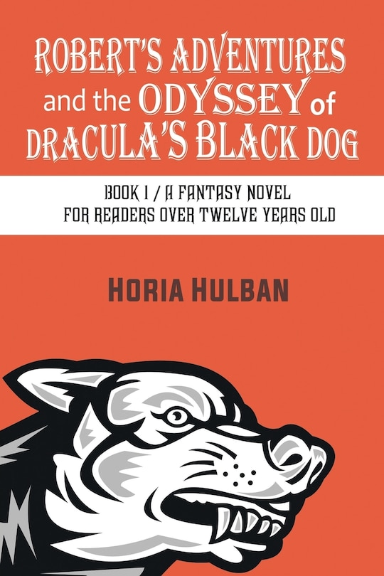 Front cover_Robert's Adventures and the Odyssey of Dracula's Black Dog