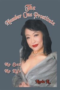 The Number One Prostitute: My Own Story