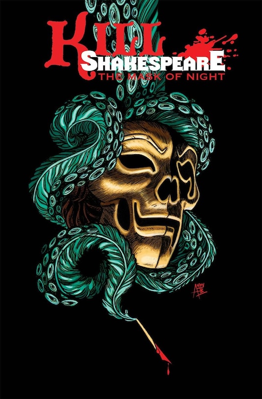 Front cover_Kill Shakespeare Volume 4: The Mask Of Night