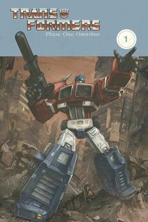 Front cover_Transformers: Phase One Omnibus