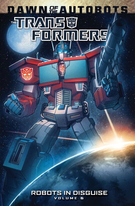 Front cover_Transformers: Robots In Disguise Volume 6