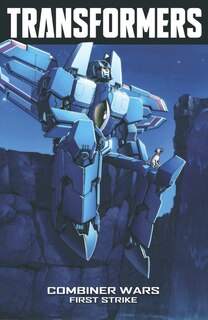 Front cover_Transformers Volume 7: Combiner Wars--First Strike