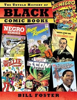 The Untold History Of Black Comic Books