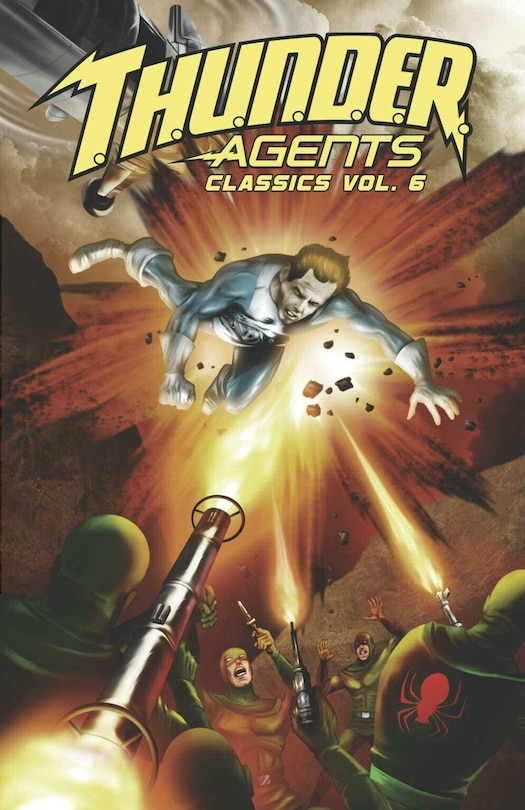 T.h.u.n.d.e.r. Agents Classics Volume 6