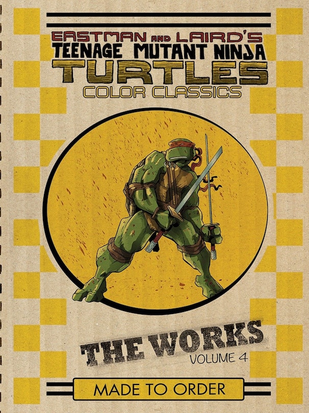 Front cover_Teenage Mutant Ninja Turtles: The Works Volume 4