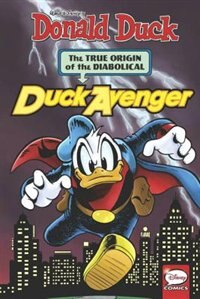 Front cover_Donald Duck: The Diabolical Duck Avenger