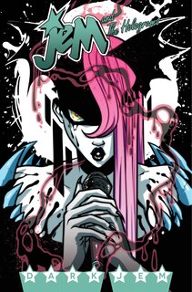 Front cover_Jem And The Holograms, Vol. 3: Dark Jem