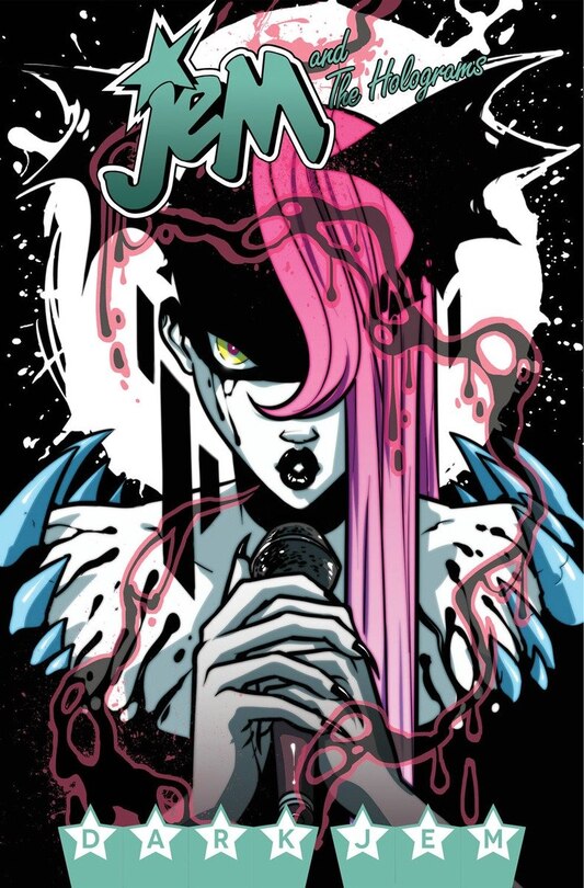 Front cover_Jem And The Holograms, Vol. 3: Dark Jem