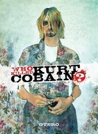 Front cover_Who Killed Kurt Cobain?: The Story Of Boddah
