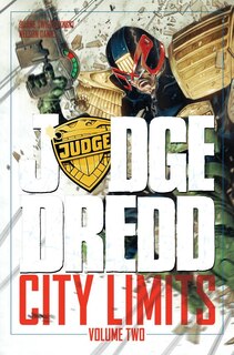 Front cover_Judge Dredd: City Limits Volume 2