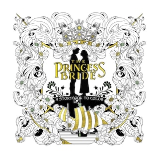Front cover_The Princess Bride: A Storybook To Color