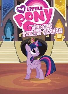Front cover_My Little Pony: Princess Twilight Sparkle