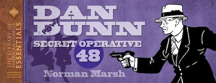 Loac Essentials Volume 10: Dan Dunn, Secret Operative 48