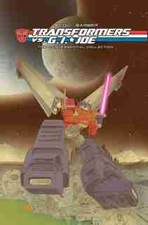 Transformers Vs G.i. Joe: The Quintessential Collection by Tom Scioli